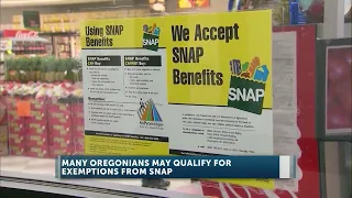 Oregon reports 93 of SNAP recipients qualify for work rule exemptions