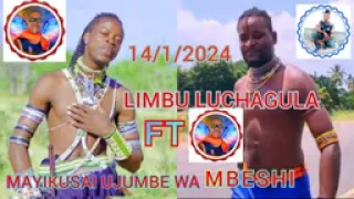 LIMBU LUCHAGULA FT Mayiku Sayi Ujumbe Wa Mbeshe 2024 Mpya 