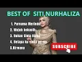 BEST OF SITI NURHALIZA || PURNAMA MERINDU || WAJAH KEKASIH ||BUKAN CINTA BIASA ||