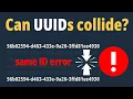 Can UUIDs collide with each other and how likely is that