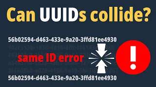 Can UUIDs collide with each other and how likely is that