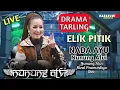 Download Lagu Nada Ayu - Elik Pitik Volume 1 | Drama Tarling Cirebonan | Nunung Alvi | Official Live Video