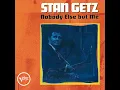 Here's That Rainy Day - Stan Getz