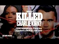 Who Killed Charlie Kirk How conspiracy theories sparked a MAGA civil war