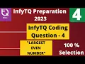 InfyTQ Coding Questions LARGEST EVEN NUMBER InfyTQ Previous Year Question