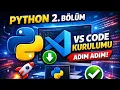Python Ogreniyorum Visual Studio Code Kurulumu Detayli Anlatim