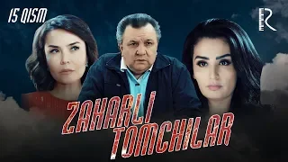 Zaharli tomchilar (o'zbek serial) | Захарли томчилар (узбек сериал) 15-qism