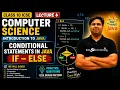 Lect 6 Conditional Statements in Java If Statement If-Else ICSE Class 10 Computer Science