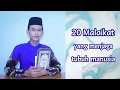 20 MALAIKAT YANG MENJAGA TUBUH MANUSIA┃Oleh: Ali Azhar