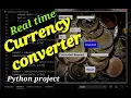 Real time Currency Converter in Python Python Projects forex-python