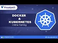 Docker Kubernetes Online Training Recorded Demo Session by Visualpath
