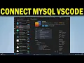 How To Connect to MySQL Server and Run SQL Queries from VSCode