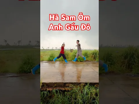 Hà Sam Và Gấu Đỏ 😍😉😄