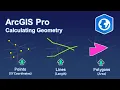 Calculating Geometry in ArcGIS Pro