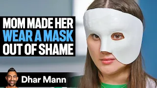 she hid her face for 10 years until now dhar mann studios