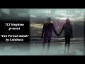 Lalahuta | Tak Pernah Salah (Video lyrics - HQ)