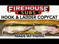 How To Make Your Own Hook Ladder Firehouse Sub At Home