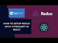 How To Setup Redux With TypeScript In React