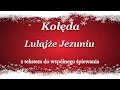 Download Lagu Lulajże Jezuniu - Kolędy polskie z tekstem - Babadu TV