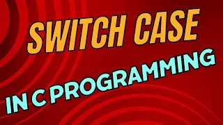 Switch Case Statement in c Switch case syntax working Control Structure in C C Programming