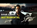 SIFAR SAFAR || INSTRUMENTAL || KARAN AUJLA || MXRCI