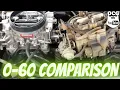 COMPARING THE 0-60 TIMES BETWEEN A QUADRAJET AND AN EDLEBROCK PERFORMER 1406