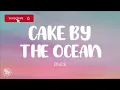 DNCE - Cake By The Ocean Lyrics (Clean)