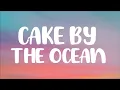 DNCE - Cake By The Ocean Lyrics (Clean)