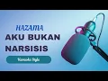 Download Lagu Hazama - Aku Bukan Narsisis KARAOKE VERSION (OST \