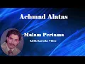 Achmad Alatas   Malam Pertama   Lirik Karaoke