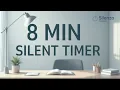 8 Minute Silent Countdown Timer No Music Minimal Cozy Background