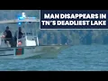 Man still missing after jumping into TN s deadliest body of water