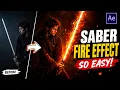 Easy Saber Fire Effect in After Effects Create Awesome Fire VFX Tutorial