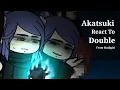 Akatsuki react to Double Naruto x Skullgirl Crossover 1 Original 2X