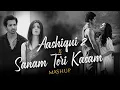 Download Lagu Aashiqui 2 X Sanam Teri Kasam | Arjit Singh | Ankit Tiwari | Mashup