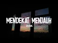Download Lagu Coldiac - Mendekat Menjauh (Lirik Lagu)