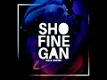 Sho Fine Gan