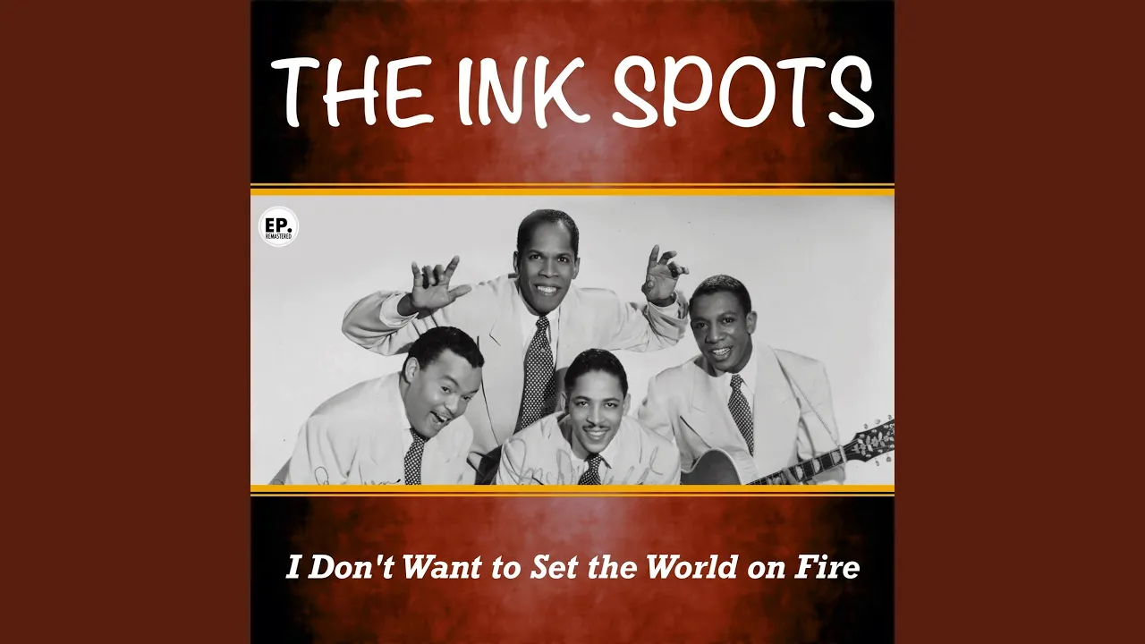 I Don't Want to Set the World on Fire (Remastered) I Don't Want to Set the World on Fire (Remastered)