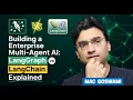 Building Enterprise Multi-Agent AI LangGraph vs LangChain Explained Production-Grade Architecture