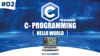 First C Program Hello World C Programming tutorial class 02 Ajs Academy