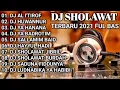 Lagu DJ SHOLAWAT AL ITIRAF TERBARU 2021 FUL ALBUM FUL BASS