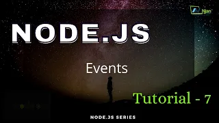 NodeJS Events Basic to Advance NJan channel Tutorial - 7