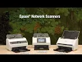 Epson Network Desktop Scanners Powerful Scanning for Your Business