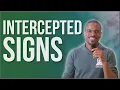 How Should we Interpret Intercepted Signs