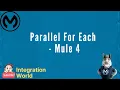 Parallel for Each - Mule 4