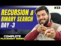 Lecture33 Recursion and Binary Search Day-3 10 Days Recursion Challenge