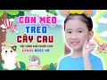 Download Lagu Con Mèo Trèo Cây Cau 🐭 Bé Candy Ngọc Hà 🐹 Nhạc Thiếu Nhi Vui Nhộn Cho Bé Ăn Ngon