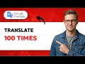 How to Translate 100 Times in Google Translate 2026 Full Guide