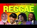 REGGAE CULTURE LOVERS ROCK MIX 2O25,BERES HAMMOND,FREDDIE MCGREGOR,GARNET SILK,GLEN WASHINGTON