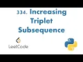 334 Increasing Triplet Subsequence Python LeetCode